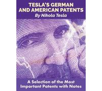 Nikola Tesla Tesla'S German and American Patents (Tascabile)