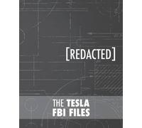 Nikola Tesla The Tesla FBI Files (Tascabile)