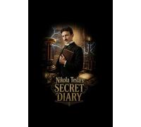 Nikola Tesla's Secret Diary: Lined Paperback Journal, 120 Pages, 6 x 9 Inches, Emoticons Inside