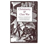 Nikolai Berdyaev Christianity and Class War (Tascabile)