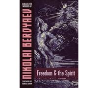 Nikolai Berdyaev Freedom and the Spirit (Tascabile)