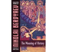 Nikolai Berdyaev The Meaning of History (Tascabile)