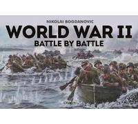 Nikolai Bogdanovic World War II Battle by Battle (Tascabile)