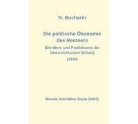 Nikolai Bucharin Vilhelmo Lutermano Anna Die politische Ökonomie de (Tascabile)