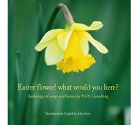 Nikolai Frederik Severin Grundtvi Easter Flower What Would You Here (Tascabile)