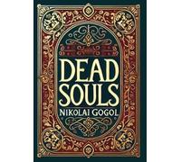 Nikolai Gogol Dead Souls (Collector's Edition) (Laminated Har (Copertina rigida)