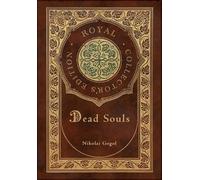 Nikolai Gogol Dead Souls (Royal Collector's Edition) (Case La (Copertina rigida)