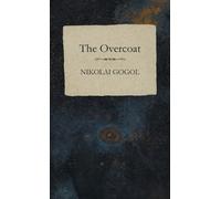 Nikolai Gogol The Overcoat (Copertina rigida)