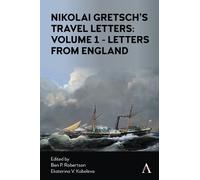 Nikolai Gretsch Nikolai Gretsch's Travel Letters: Volume 1 - (Copertina rigida)