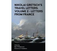 Nikolai Gretsch Nikolai Gretsch's Travel Letters: Volume 2 - (Copertina rigida)