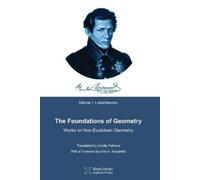 Nikolai I Lobachevsky The Foundations of Geometry (Tascabile)