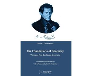 Nikolai I Lobachevsky The Foundations of Geometry (Tascabile)