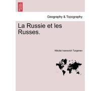 Nikolai Ivanovich Turgenev La Russie et les Russes. (Tascabile)