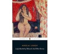 Nikolai Leskov Lady Macbeth of Mtsensk And Other Stories (Tascabile)