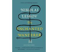 Nikolai Leskov The Enchanted Wanderer (Tascabile) Vintage Classics