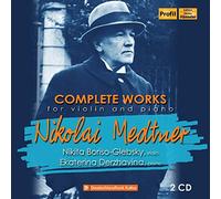 Nikolai Medtner: Complete Works for violin and piano