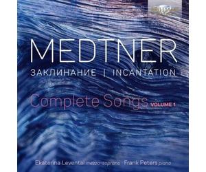 Nikolai Medtner Medtner: Incantation - Complete Songs - Volume 1 (CD) Album