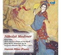 Nikolai Medtner Nikolai Medtner: Fairy Tales/Three Hymns in Praise of Toil. (CD)
