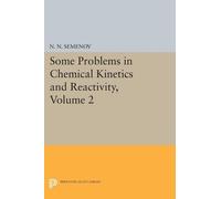 Nikolai Nikolaevi Some Problems in Chemical Kinetics and Reactivity (Tascabile)