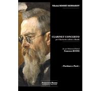 Nikolai RIMSKY-KORSAKOV CLARINET CONCERTO: per Clarinetto solista e Banda