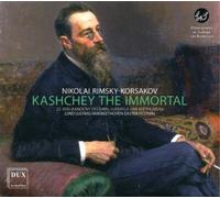 Nikolai Rimsky-Korsakov Nikolai Rimsky-Korsakov: Kashchey the Immortal (CD)