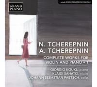Nikolai Tcherep N. Tcherepnin/A. Tcherepnin: Complete Works for Violin and (CD)