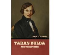 Nikolai Vasil'evich Gogol Taras Bulba, and Other Tales (Copertina rigida)