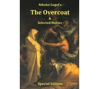 Nikolai Vasilie Nikolai Gogol's The Overcoat and Selected Stories - (Tascabile)