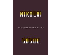 Nikolai Vasilievich Gogol The Collected Tales Of Nikolai Gogol (Tascabile)