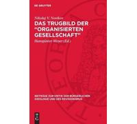 Nikolaj V Noviko Das Trugbild Der "Organisierten Gesellschaft (Copertina rigida)