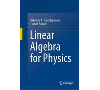 Nikolaos A. Papadopoulos Florian Sch Linear Algebra for Phys (Copertina rigida)