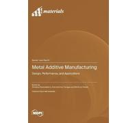 Nikolaos Kladovasilakis Konstantinos Tsongas Metal Additive (Copertina rigida)