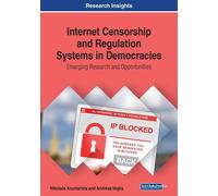 Nikolaos Koumar Internet Censorship and Regulation Systems in Democr (Tascabile)