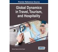 Nikolaos Pappas Global Dynamics in Travel, Tourism, and Hospi (Copertina rigida)