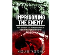 Nikolaos Theotokis Imprisoning the Enemy (Copertina rigida)