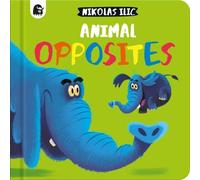 Nikolas Ilic Animal Opposites (Libro di cartone) Nikolas Ilic’s First Concepts