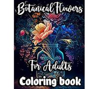 Nikolas Norbert Botanical Flowers Coloring book for Adults (Tascabile)