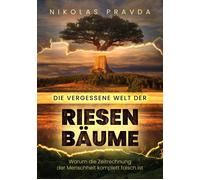 Nikolas Pravda Die vergessene Welt der Riesenbäume: Warum die Zeitre (Tascabile)