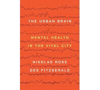 Nikolas Rose Des Fitzgerald The Urban Brain (Copertina rigida)