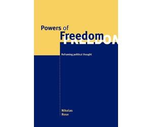 Nikolas Rose Powers of Freedom (Tascabile)
