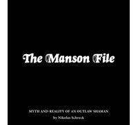Nikolas Schreck The Manson File (Tascabile)