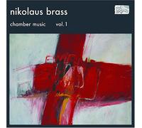 Nikolaus Brass - Chamber Music Vol. 1