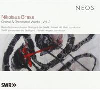 Nikolaus Brass Nikolaus Brass: Choral & Orchestral Works - Volume 2 (CD) Album