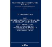Nikolaus Dickst Die Kostenanrechnungsklausel in der D&O-Versi (Copertina rigida)