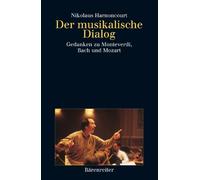 Nikolaus Harnoncourt Der musikalische Dialog (Tascabile)