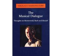 Nikolaus Harnoncourt The Musical Dialogue (Tascabile) Amadeus
