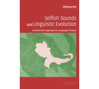 Nikolaus Ritt Selfish Sounds and Linguistic Evolution (Tascabile)