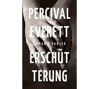 Nikolaus Stingl Percival Everett Erschütterung: Roman (Copertina rigida)