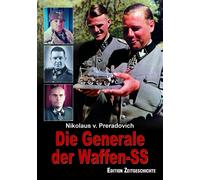Nikolaus von Preradovich Die Generale der Waffen-SS (Copertina rigida)