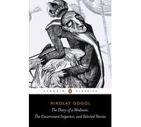 Nikolay Gogol Diary of a Madman, The Government Inspector, & Selecte (Tascabile)